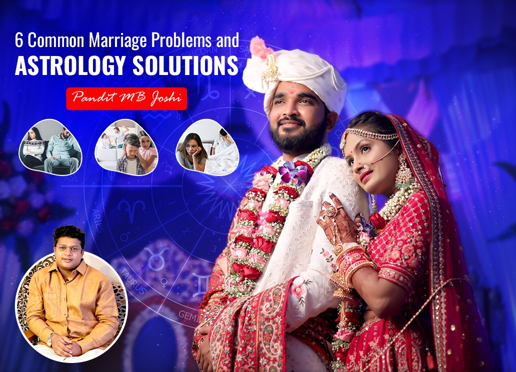 Common Marriage Problems and Astrology Solutions