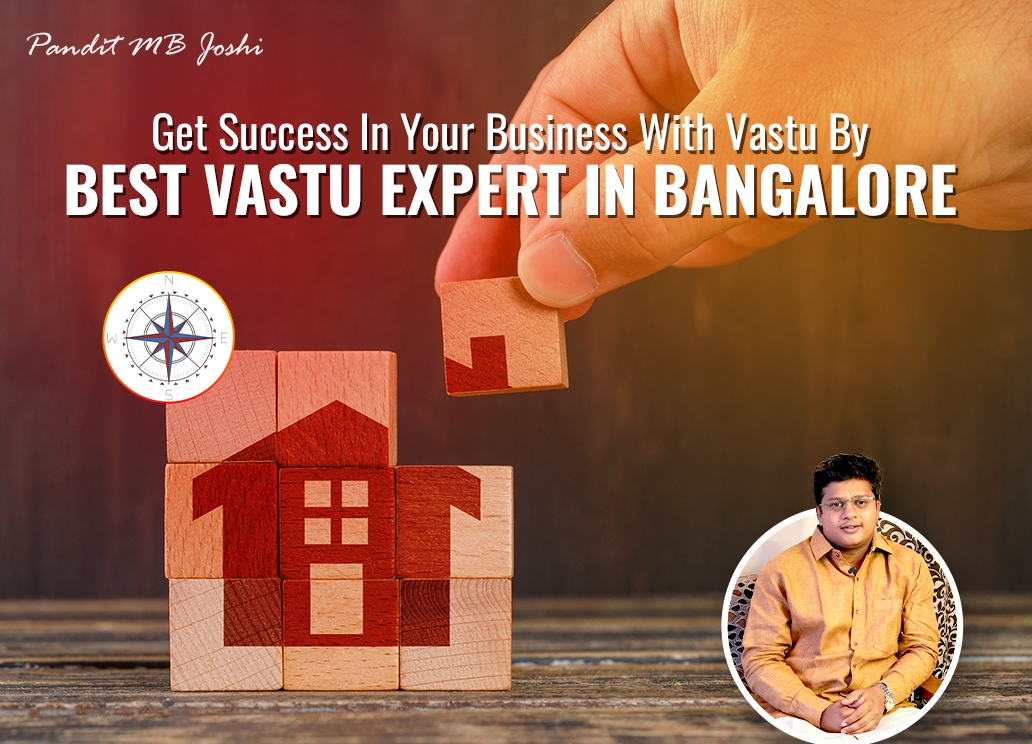 Best Vastu Expert in Bangalore