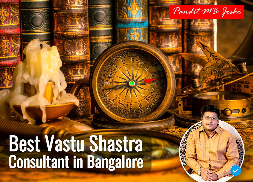 Best Vastu Shastra Consultant in Bangalore