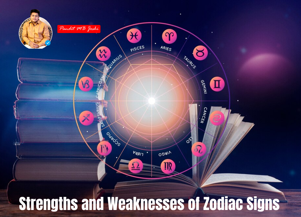 Strengths and Weaknesses of Zodiac Signs