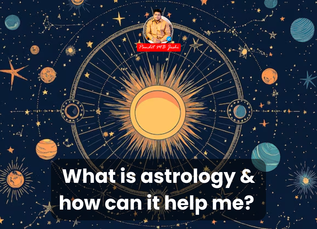 What is astrology and how can it help me?